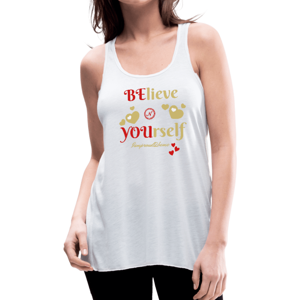 BElieve -n- YOUrself (Women's Flowy Tank) - white