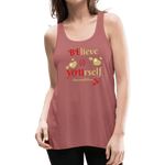BElieve -n- YOUrself (Women's Flowy Tank) - mauve