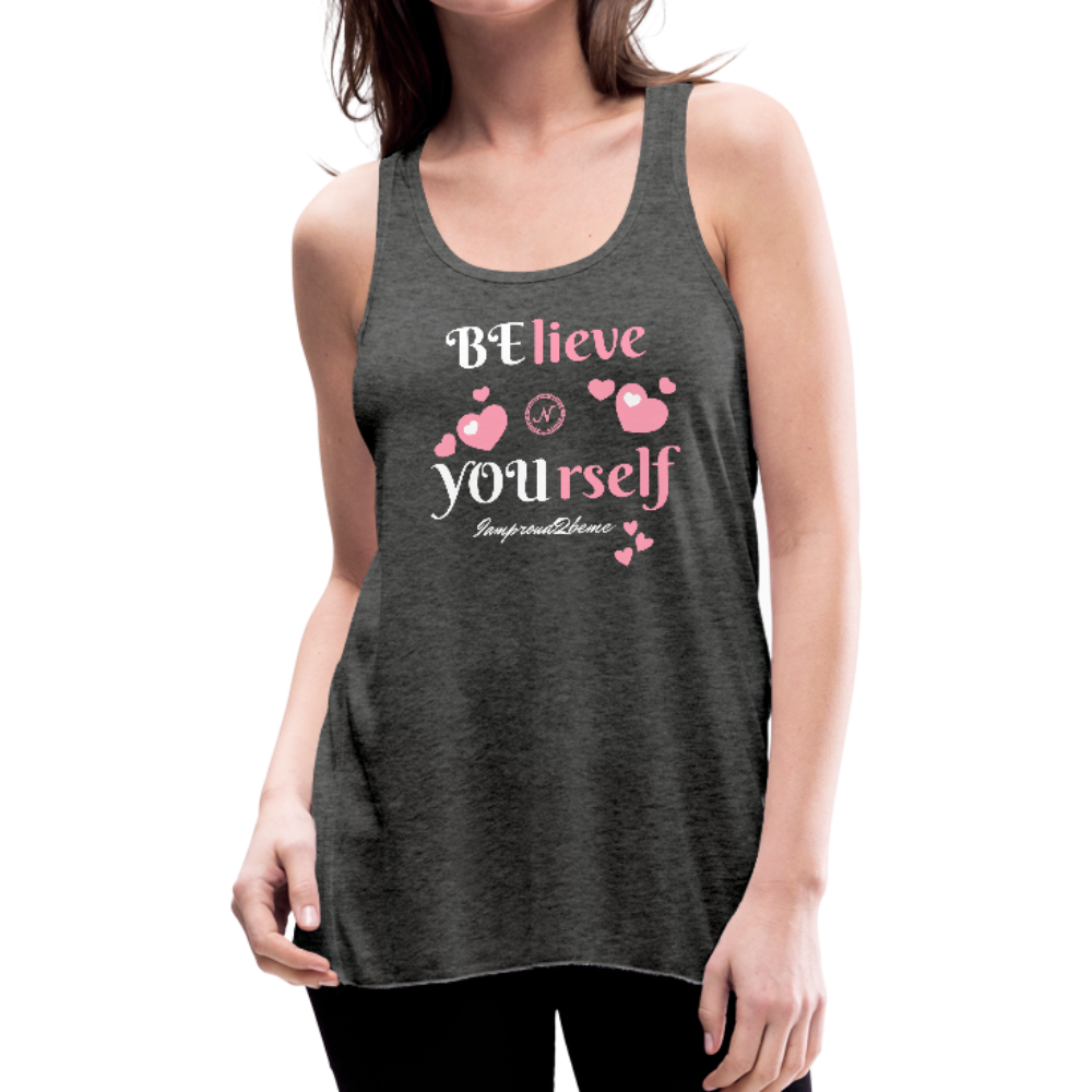 BElieve -n- YOUrself (Flowy Tank) - deep heather