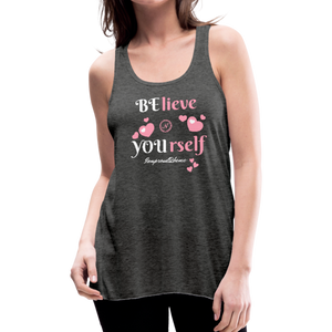 BElieve -n- YOUrself (Flowy Tank) - deep heather