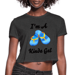 I'M A FLIP FLOP KINDA GAL (Women's Cropped T-Shirt) - deep heather