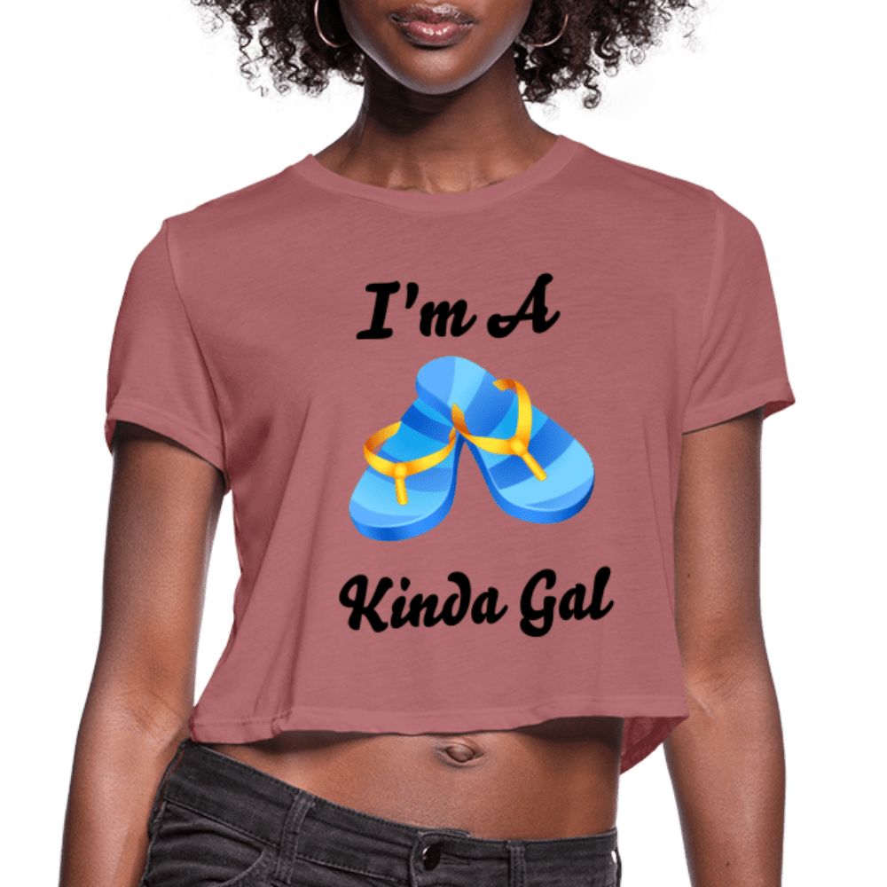 I'M A FLIP FLOP KINDA GAL (Women's Cropped T-Shirt) - mauve