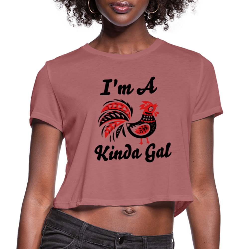 I'M A PROUD ROOSTER KINDA GAL (Crop Top T-Shirt) - mauve