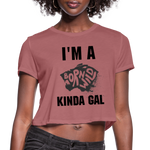 I'M A BORN WILD KIND GAL (Crop Top T-Shirt) - mauve