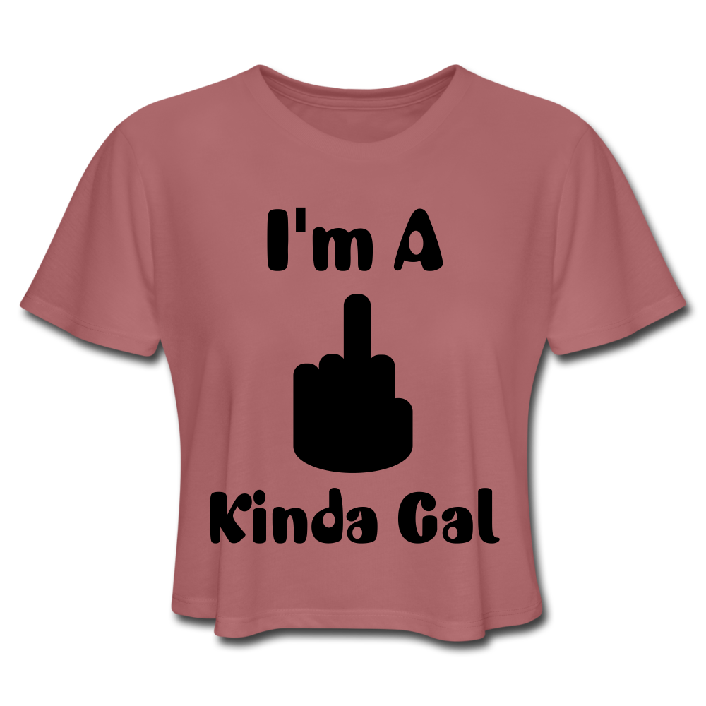 I'M A MIDDLE FINGER KINDA GAL (Crop Top T-Shirt) - mauve