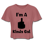 I'M A MIDDLE FINGER KINDA GAL (Crop Top T-Shirt) - mauve