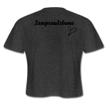 I'M A GIFTED KINDA GAL (Crop Top T-Shirt) - deep heather