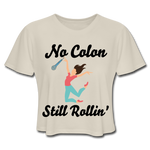 NO COLON STILL ROLLIN' (Crop Top T-Shirt) - dust