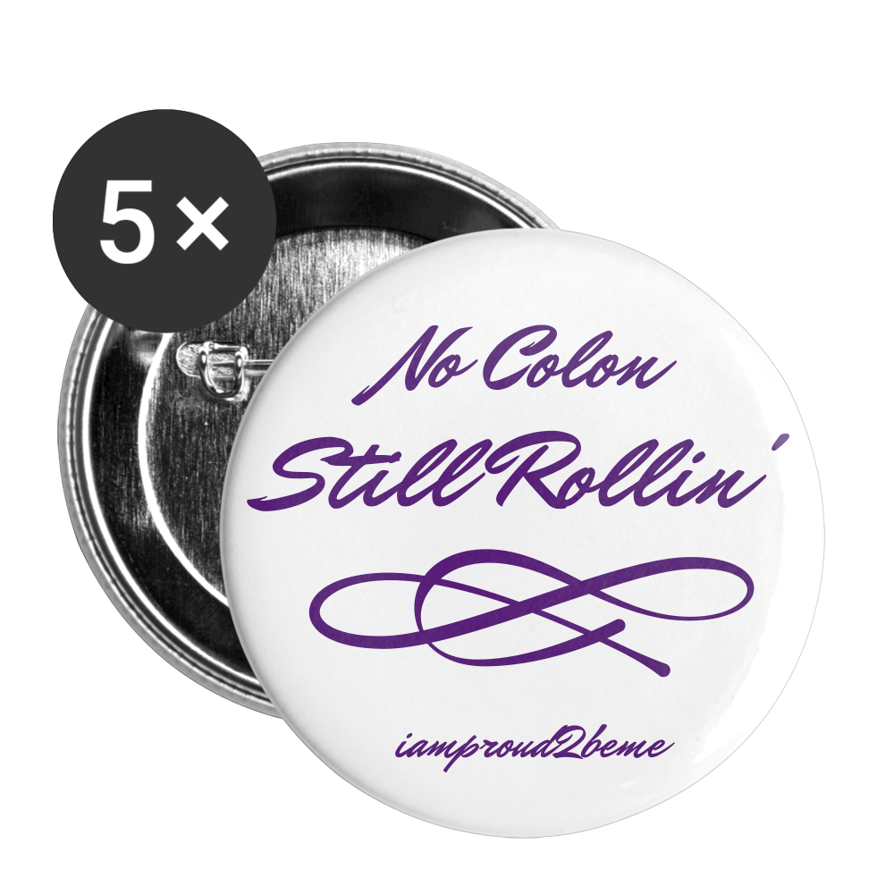 NO COLON STILL ROLLIN' Buttons large 2.2'' (5-pack) purple - white