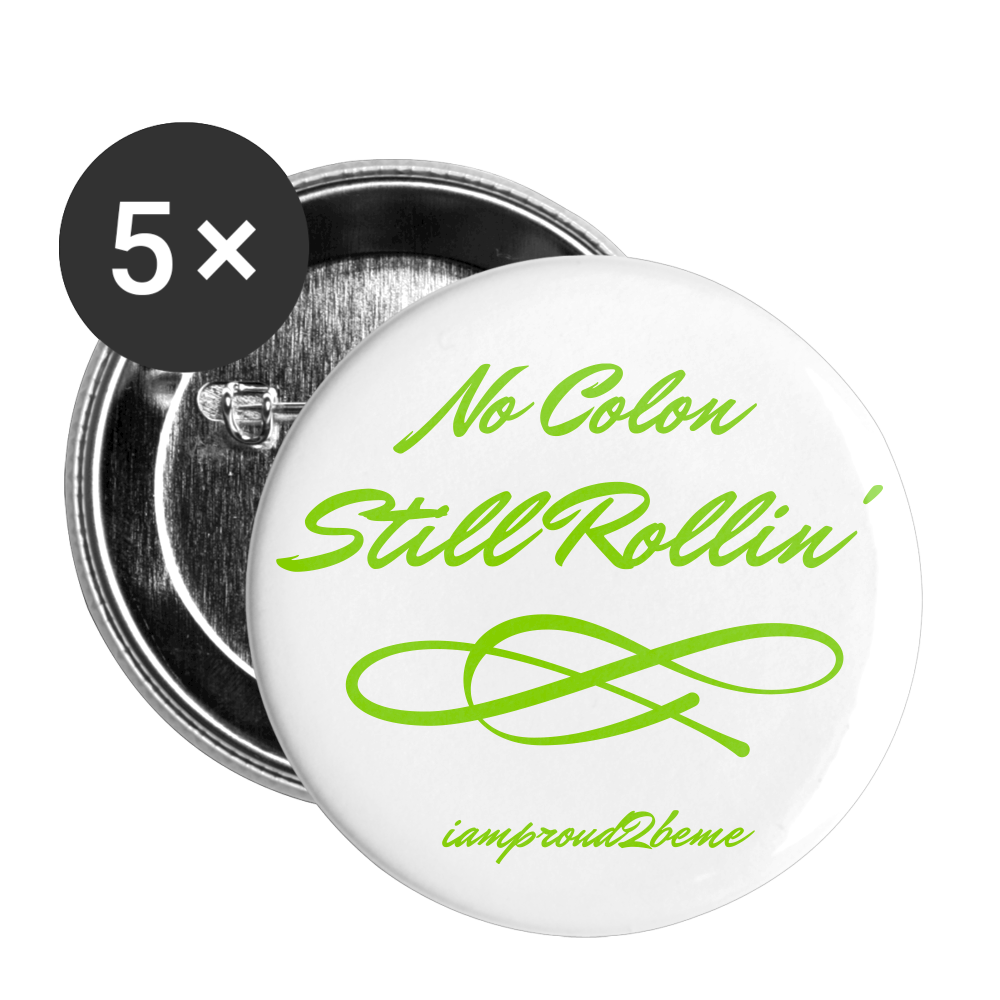 NO COLON STILL ROLLIN' Buttons large 2.2'' (5-pack) apple green - white