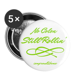NO COLON STILL ROLLIN' Buttons large 2.2'' (5-pack) apple green - white