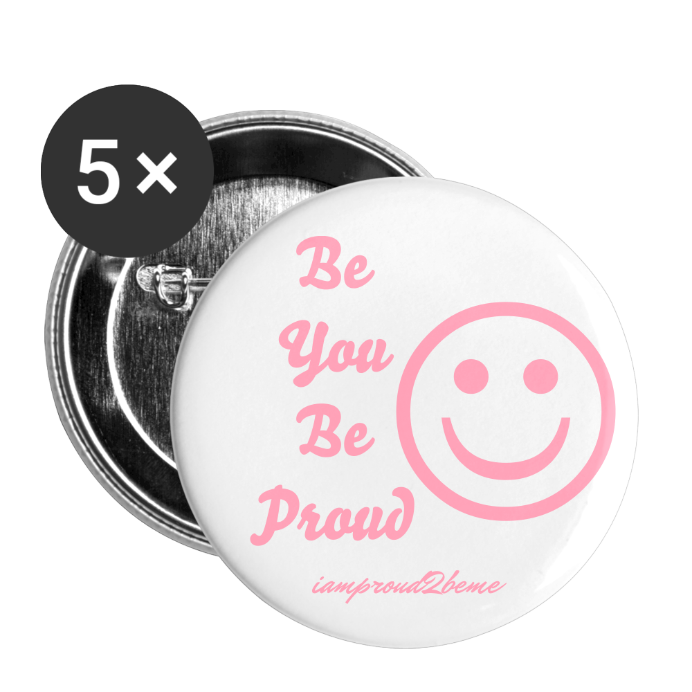 BE YOU BE PROUD Buttons large 2.2'' (5-pack) pink - white