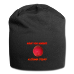 HAVE YOU HUGGED A STOMA TODAY Jersey Beanie - black