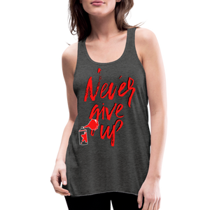 NEVER GIVE UP Flowy Tank Top (Adult) - deep heather