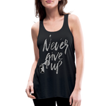 NEVER GIVE UP Flowy Tank (Adult) - black