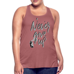 NEVER GIVE UP Flowy Tank (Adult) - mauve