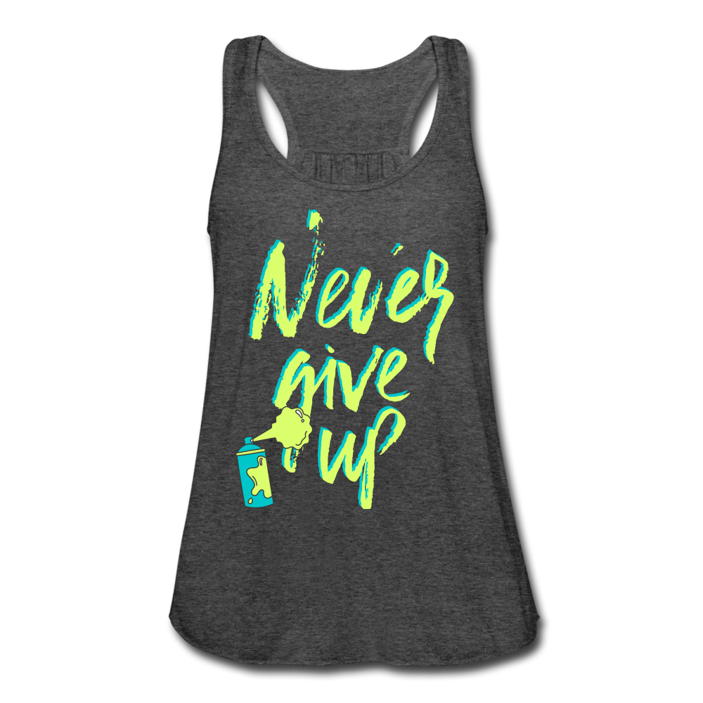 NEVER GIVE UP Flowy Tank Top (Adult) - deep heather