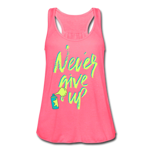NEVER GIVE UP Flowy Tank Top (Adult) - neon pink