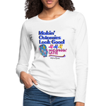MAKIN' OSTOMIES LOOK GOOD LATTE Premium Long Sleeve T-Shirt (gals) - white