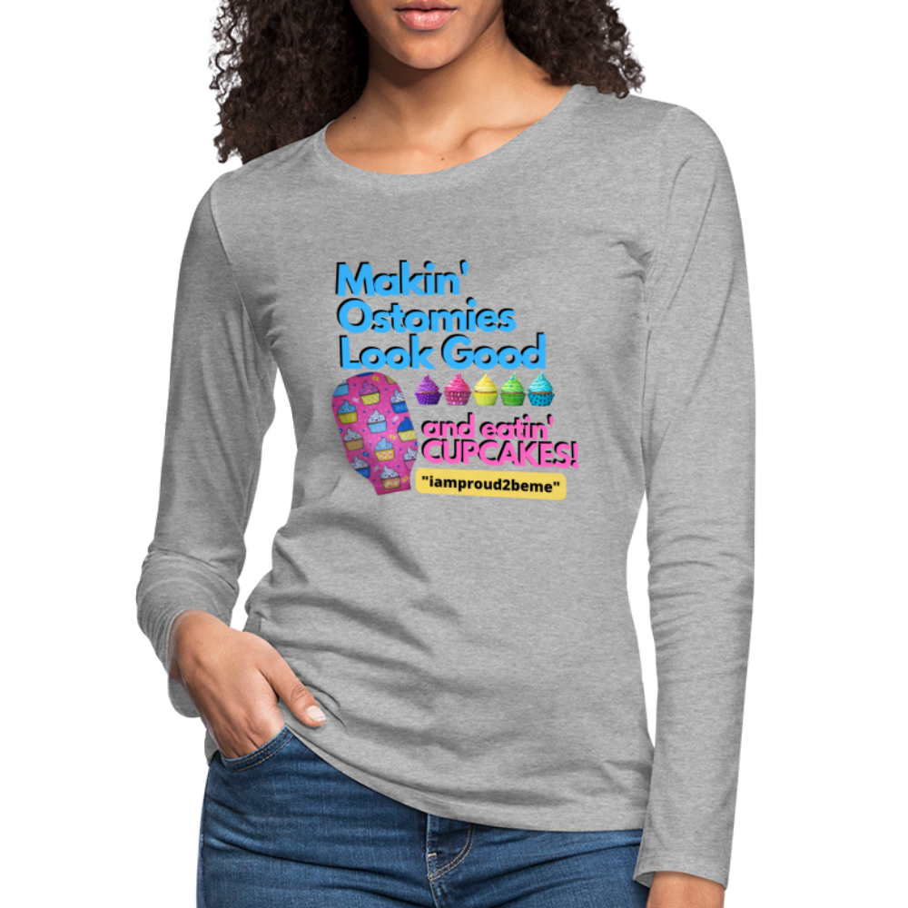 MAKIN' OSTOMIES LOOK GOOD CUPCAKES Premium Long Sleeve T-Shirt (gals) - heather gray