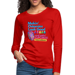 MAKIN' OSTOMIES LOOK GOOD CUPCAKES Premium Long Sleeve T-Shirt (gals) - red