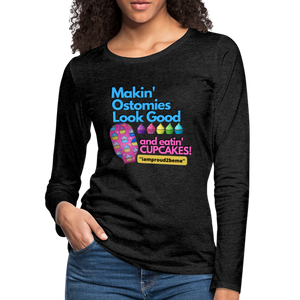 MAKIN' OSTOMIES LOOK GOOD CUPCAKES Premium Long Sleeve T-Shirt (gals) - charcoal grey