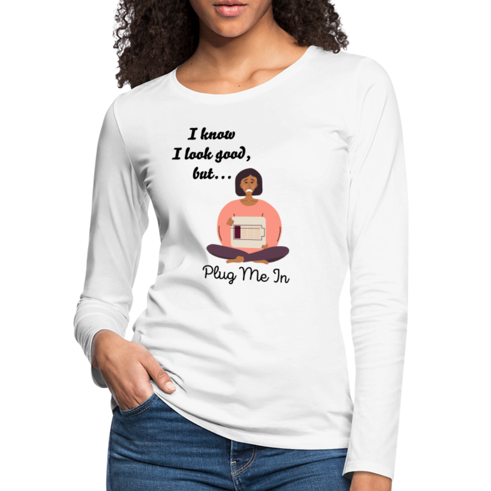 PLUG ME IN Premium Long Sleeve T-Shirt (gals) - white