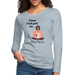 PLUG ME IN Premium Long Sleeve T-Shirt (gals) - heather ice blue