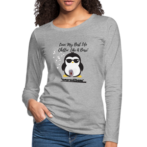 LIKE A BOSS PENGUIN  Premium Long Sleeve T-Shirt (gals) - heather gray